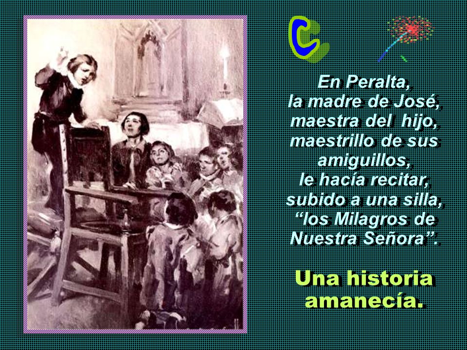 Una historia amanecía. En Peralta, la madre de José,