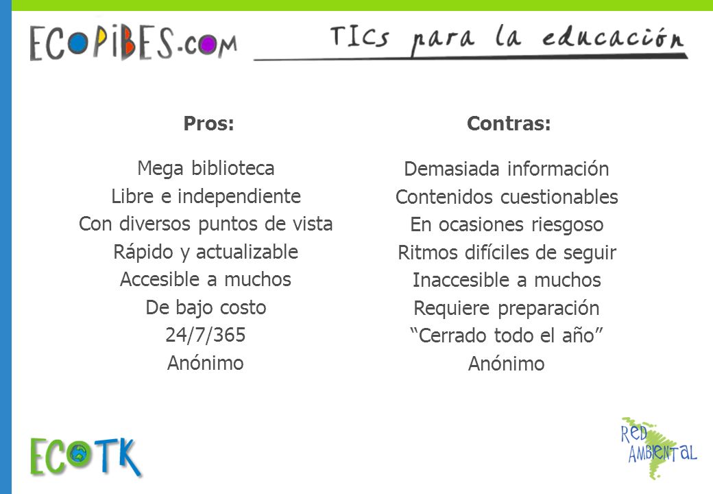 Con diversos puntos de vista Rápido y actualizable Accesible a muchos