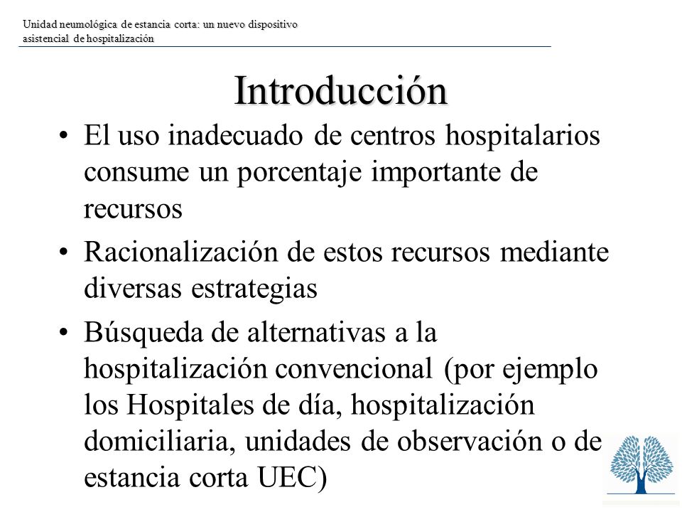 Unidad neumológica de estancia corta: un nuevo dispositivo asistencial de hospitalización