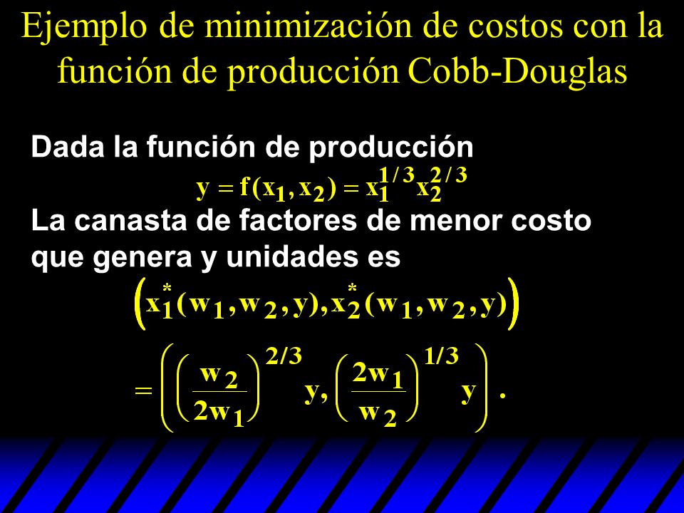 Ejemplo de minimización de costos con la función de producción Cobb-Douglas