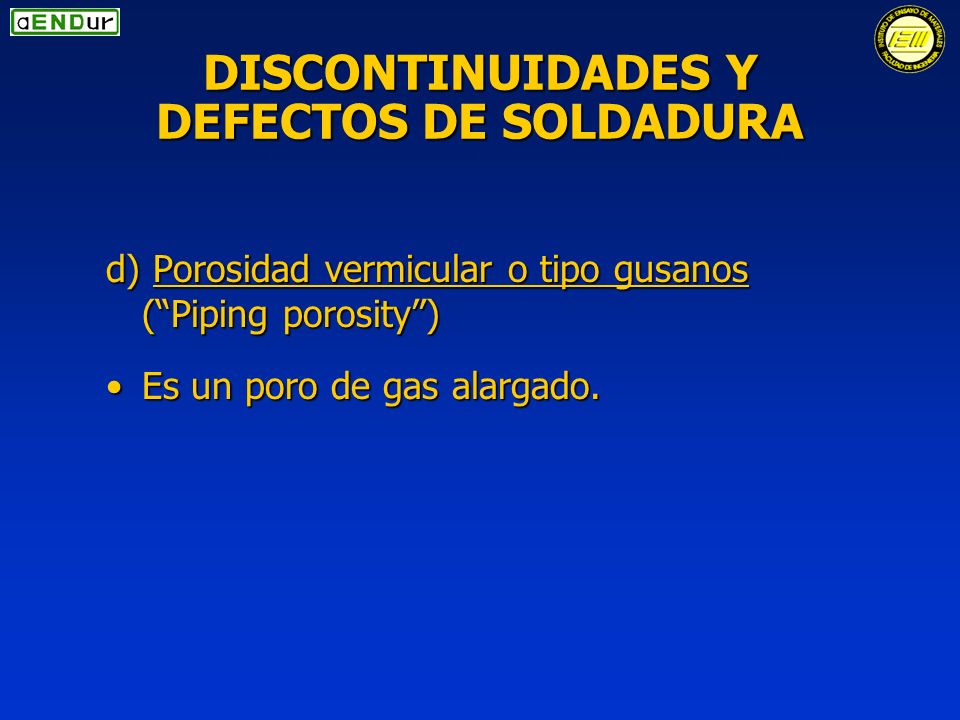 DISCONTINUIDADES Y DEFECTOS DE SOLDADURA