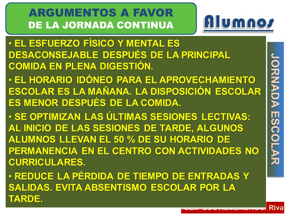 Alumnos ARGUMENTOS A FAVOR JORNADA ESCOLAR DE LA JORNADA CONTINUA