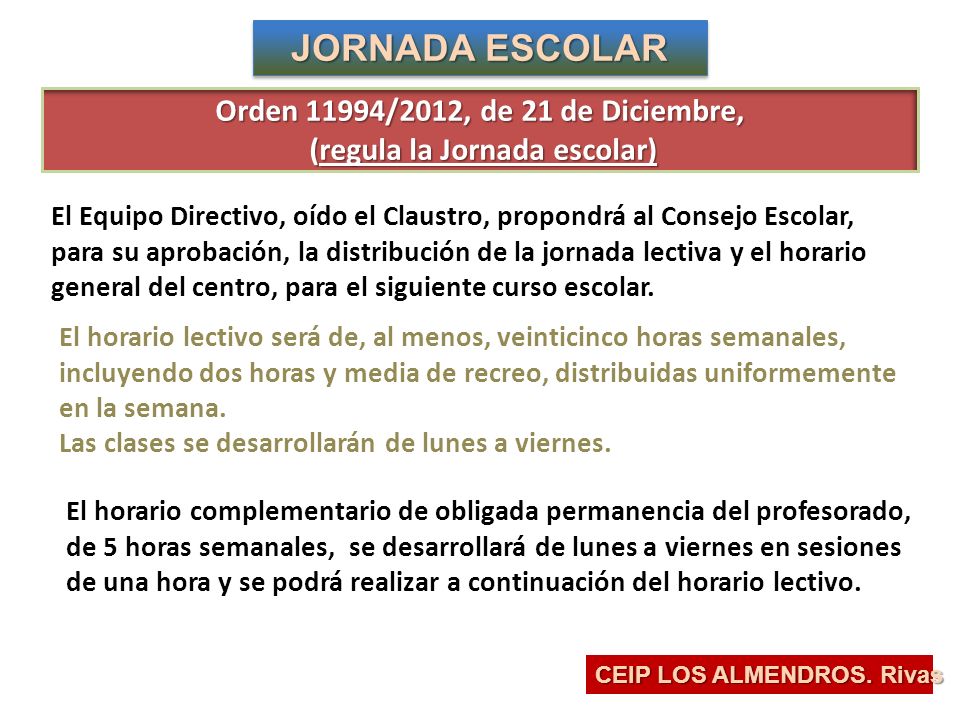Orden 11994/2012, de 21 de Diciembre, (regula la Jornada escolar)