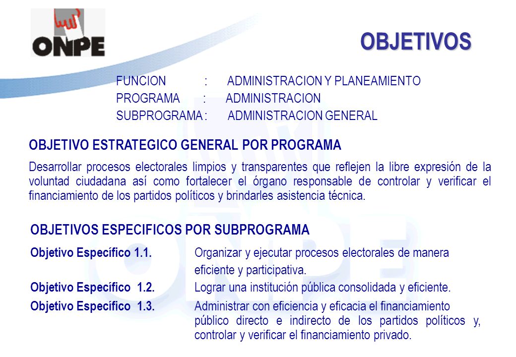 OBJETIVOS OBJETIVO ESTRATEGICO GENERAL POR PROGRAMA