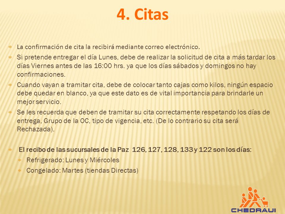4. Citas La confirmación de cita la recibirá mediante correo electrónico.