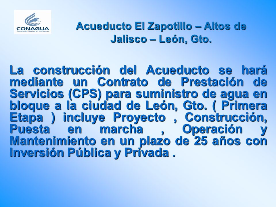 Acueducto El Zapotillo – Altos de Jalisco – León, Gto.