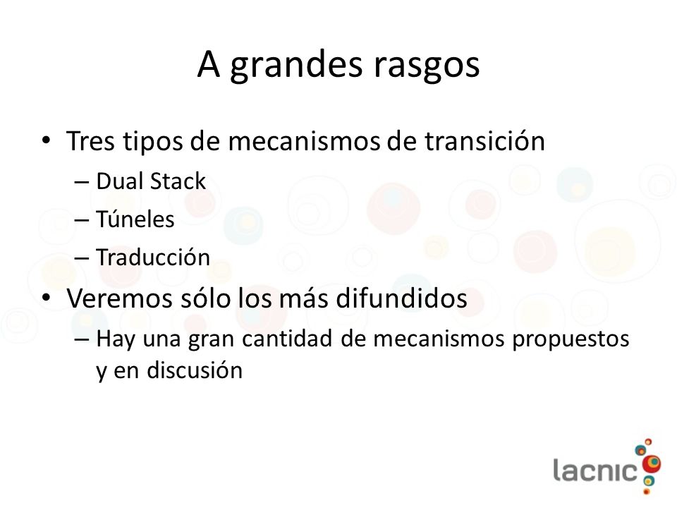 A grandes rasgos Tres tipos de mecanismos de transición