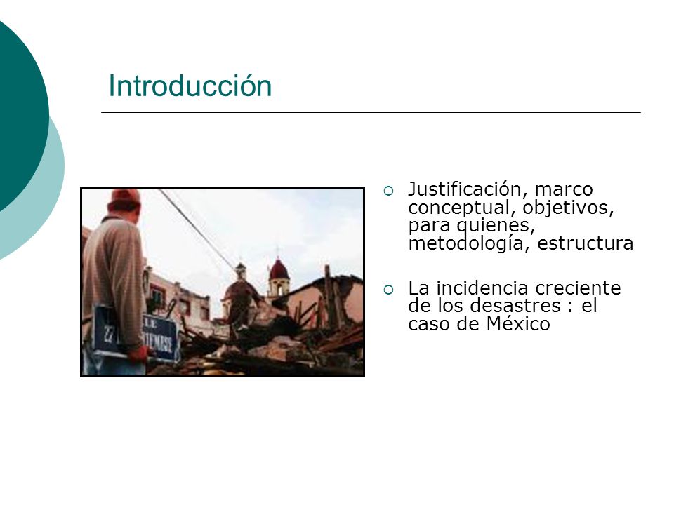 Introducción Justificación, marco conceptual, objetivos, para quienes, metodología, estructura.