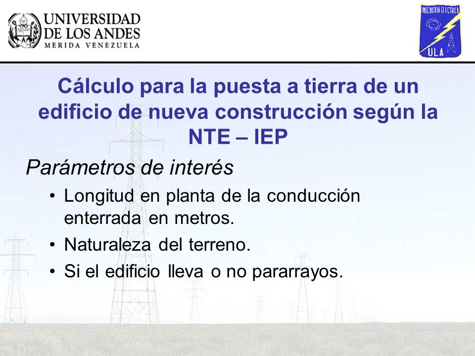 Cálculo para la puesta a tierra de un edificio de nueva construcción según la NTE – IEP