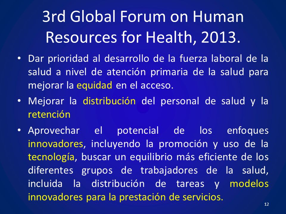 3rd Global Forum on Human Resources for Health, 2013.
