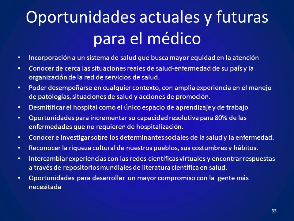 Oportunidades actuales y futuras para el médico