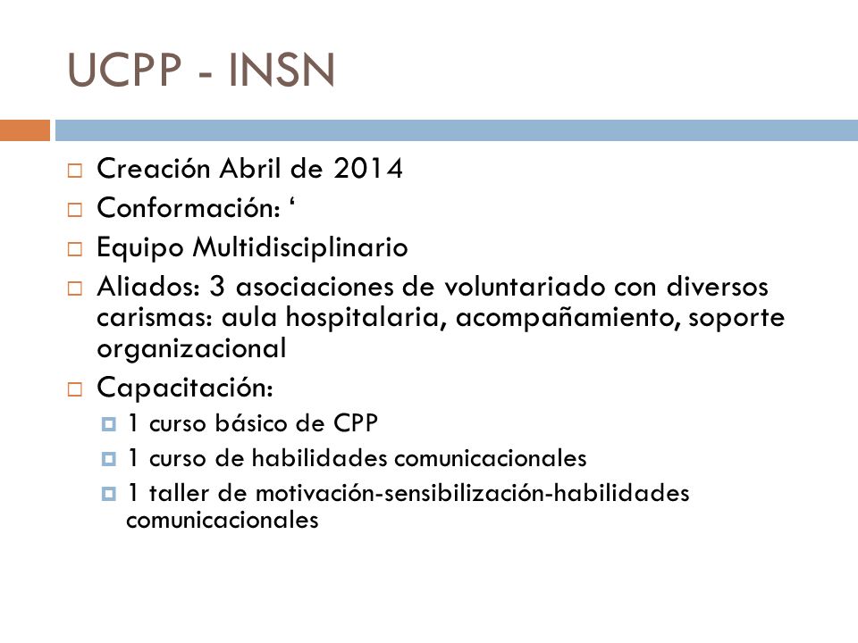 UCPP - INSN Creación Abril de 2014 Conformación: ‘