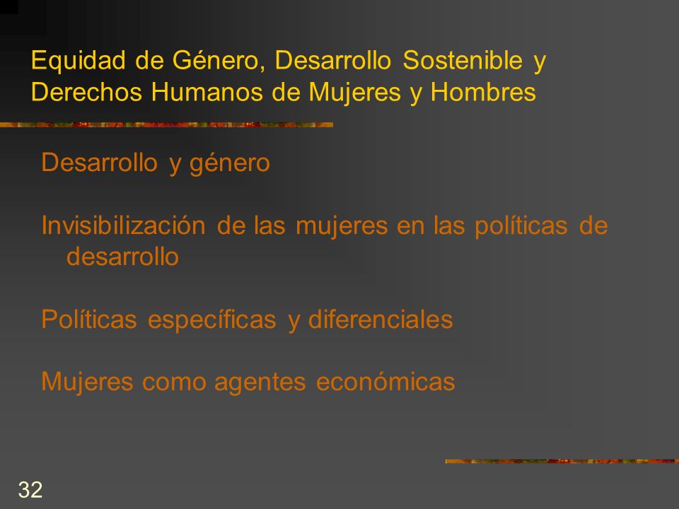 Equidad de Género, Desarrollo Sostenible y Derechos Humanos de Mujeres y Hombres
