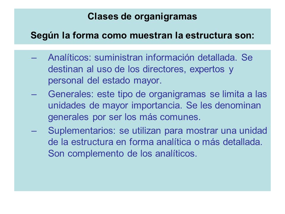 Clases de organigramas Según la forma como muestran la estructura son: