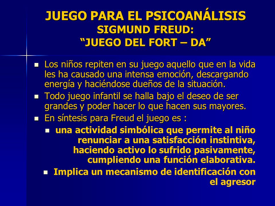 JUEGO PARA EL PSICOANÁLISIS SIGMUND FREUD: JUEGO DEL FORT – DA