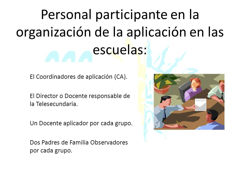 Personal participante en la organización de la aplicación en las escuelas: