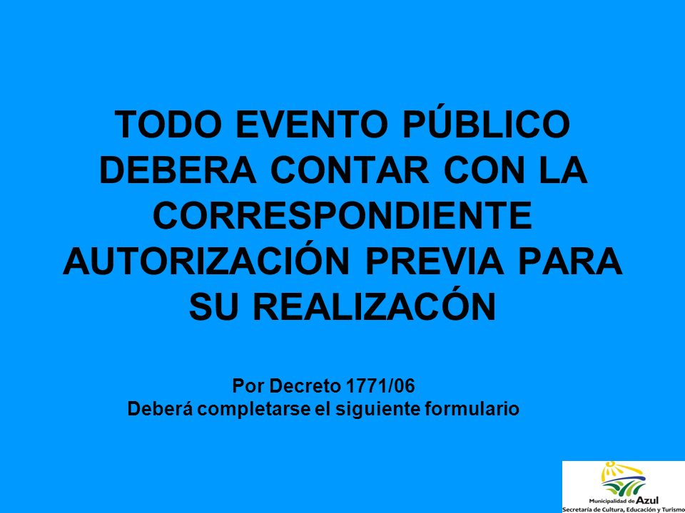 Por Decreto 1771/06 Deberá completarse el siguiente formulario