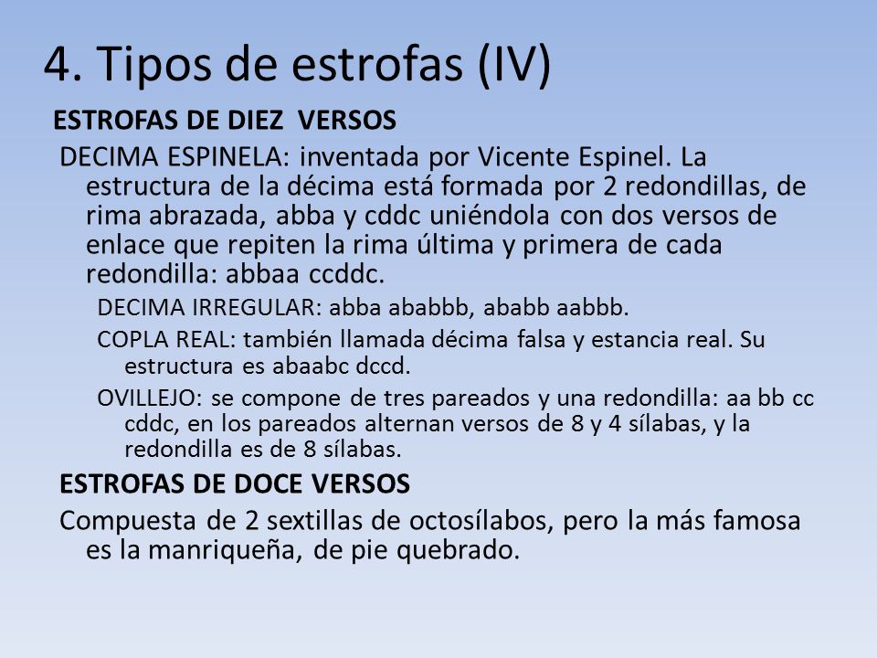 4. Tipos de estrofas (IV) ESTROFAS DE DIEZ VERSOS
