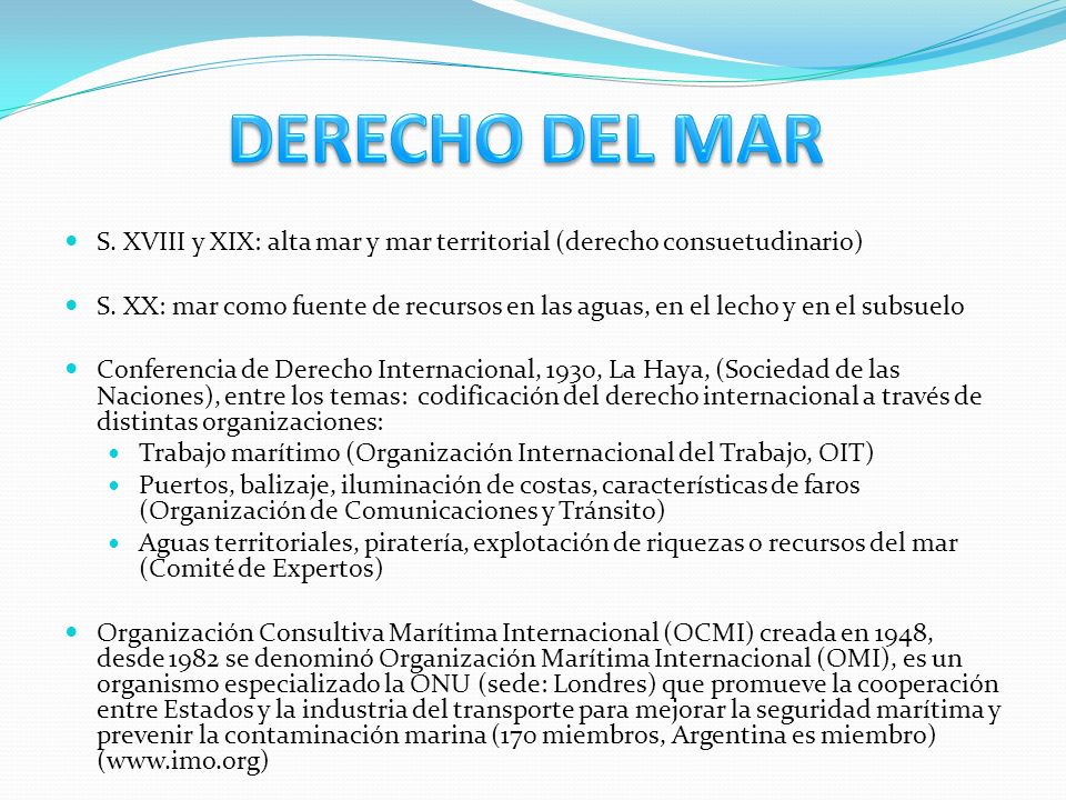 DERECHO DEL MAR S. XVIII y XIX: alta mar y mar territorial (derecho consuetudinario)
