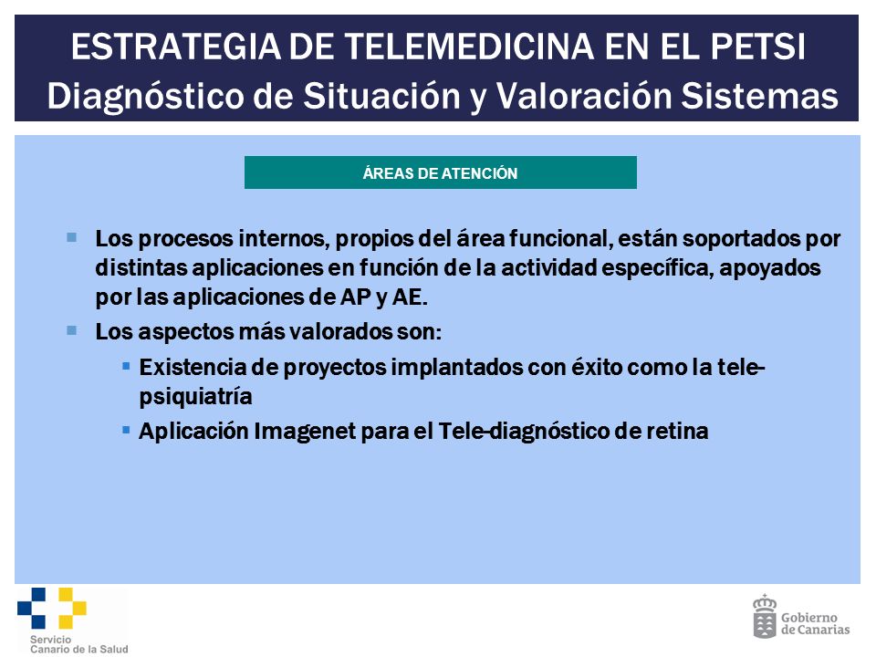 ESTRATEGIA DE TELEMEDICINA EN EL PETSI Diagnóstico de Situación y Valoración Sistemas