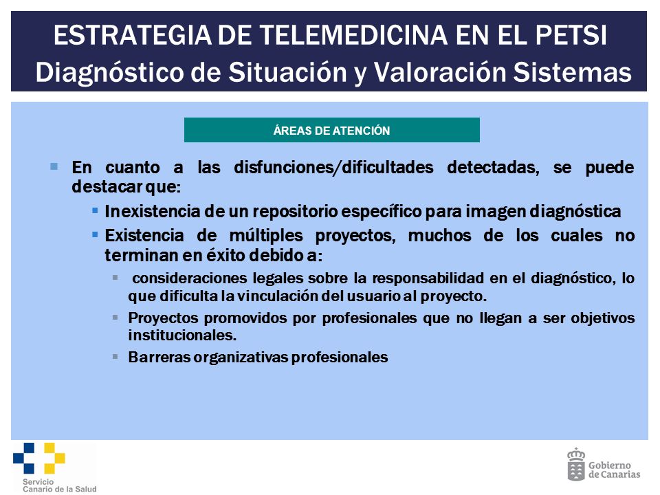 ESTRATEGIA DE TELEMEDICINA EN EL PETSI Diagnóstico de Situación y Valoración Sistemas