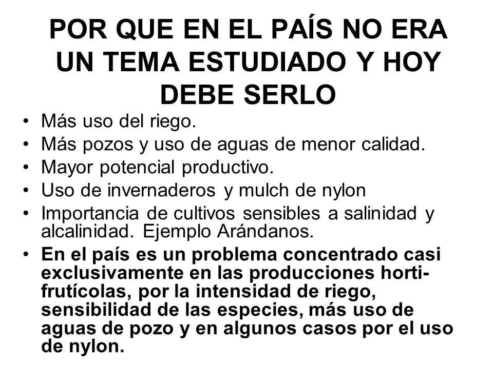 POR QUE EN EL PAÍS NO ERA UN TEMA ESTUDIADO Y HOY DEBE SERLO