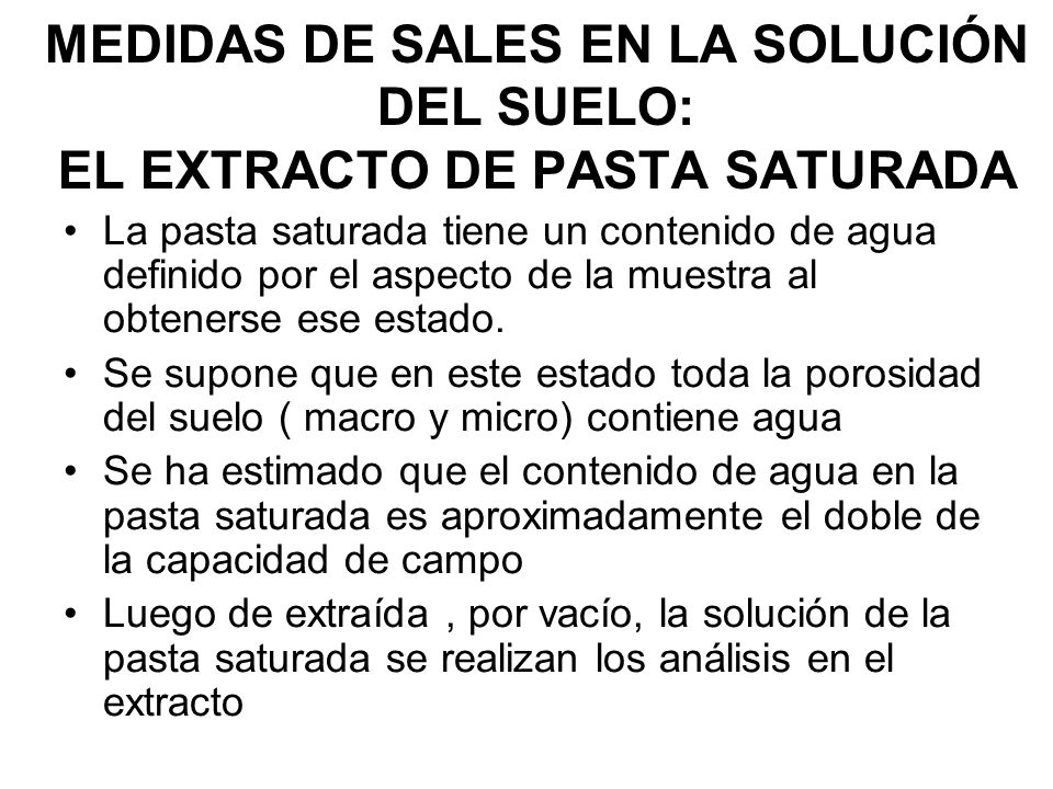 MEDIDAS DE SALES EN LA SOLUCIÓN DEL SUELO: EL EXTRACTO DE PASTA SATURADA