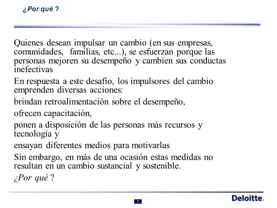 brindan retroalimentación sobre el desempeño, ofrecen capacitación,