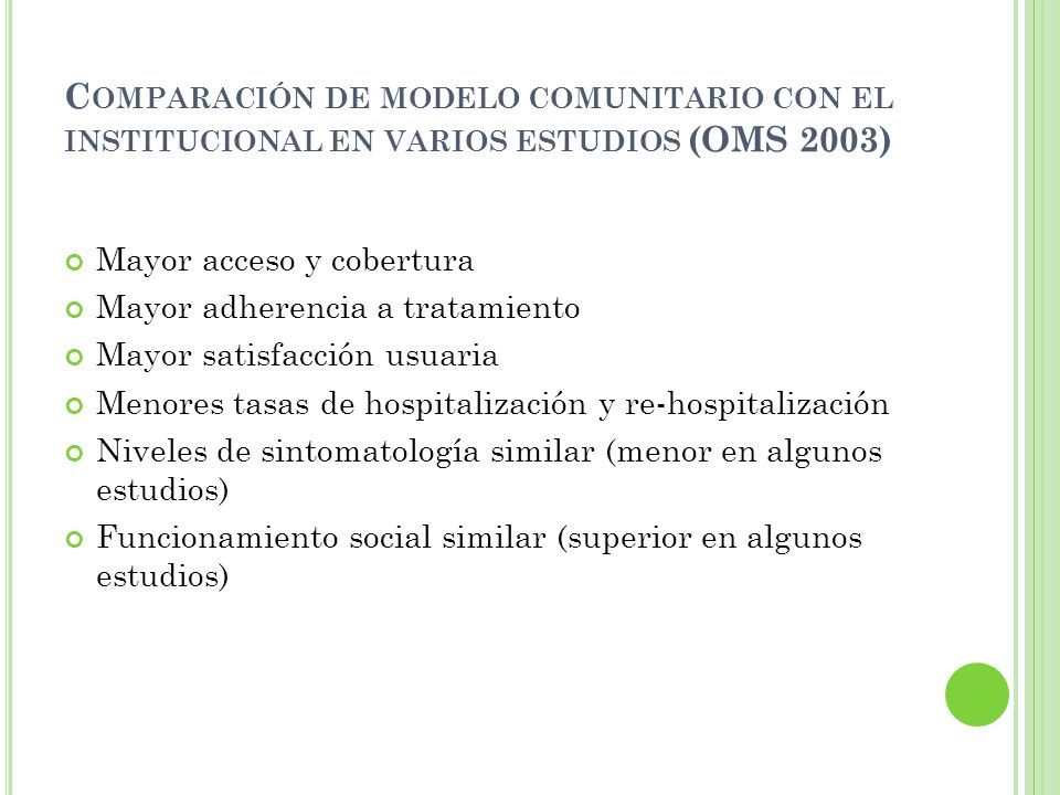 Comparación de modelo comunitario con el institucional en varios estudios (OMS 2003)