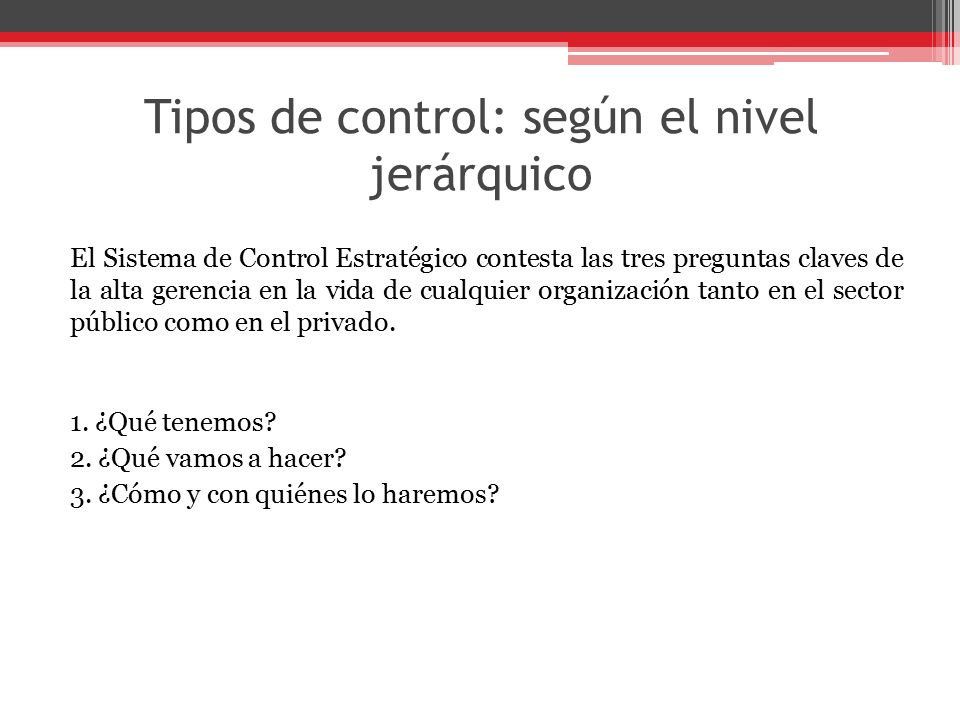 Tipos de control: según el nivel jerárquico