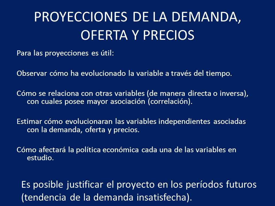 PROYECCIONES DE LA DEMANDA, OFERTA Y PRECIOS