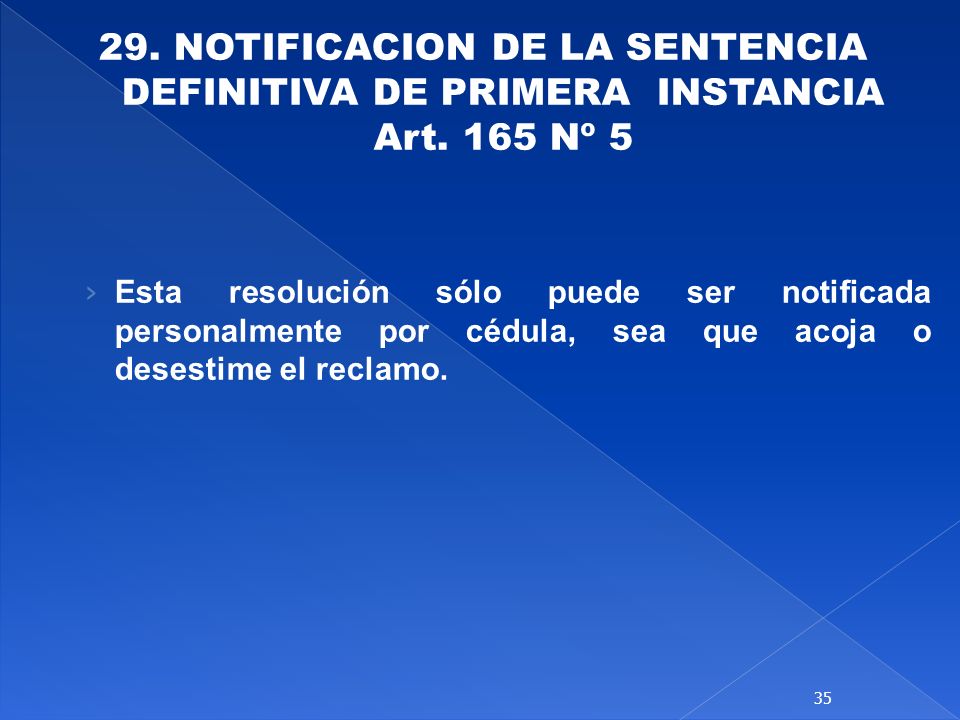 29. NOTIFICACION DE LA SENTENCIA DEFINITIVA DE PRIMERA INSTANCIA Art