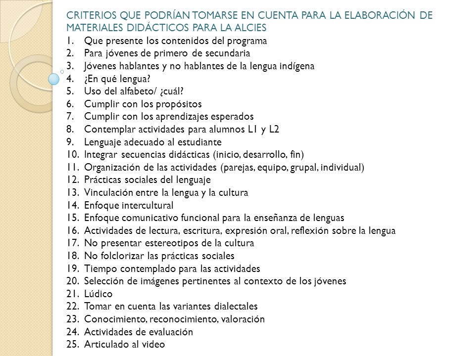 CRITERIOS QUE PODRÍAN TOMARSE EN CUENTA PARA LA ELABORACIÓN DE MATERIALES DIDÁCTICOS PARA LA ALCIES