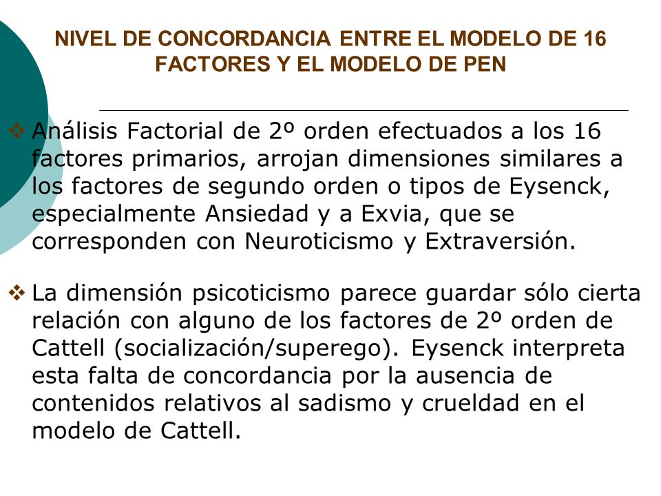 NIVEL DE CONCORDANCIA ENTRE EL MODELO DE 16 FACTORES Y EL MODELO DE PEN