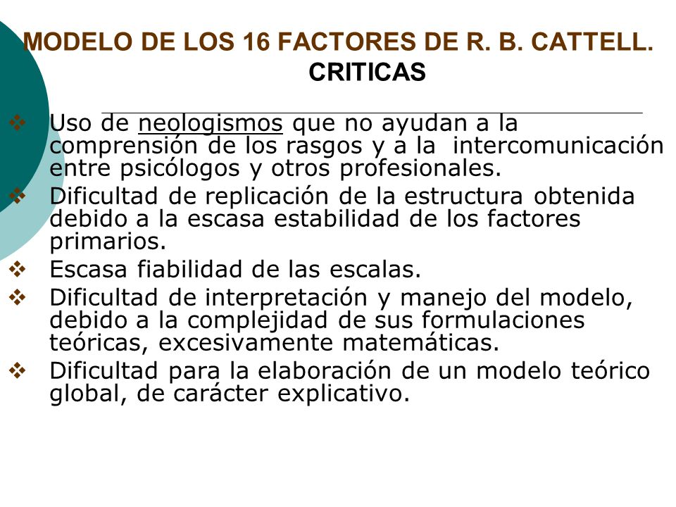 MODELO DE LOS 16 FACTORES DE R. B. CATTELL. CRITICAS