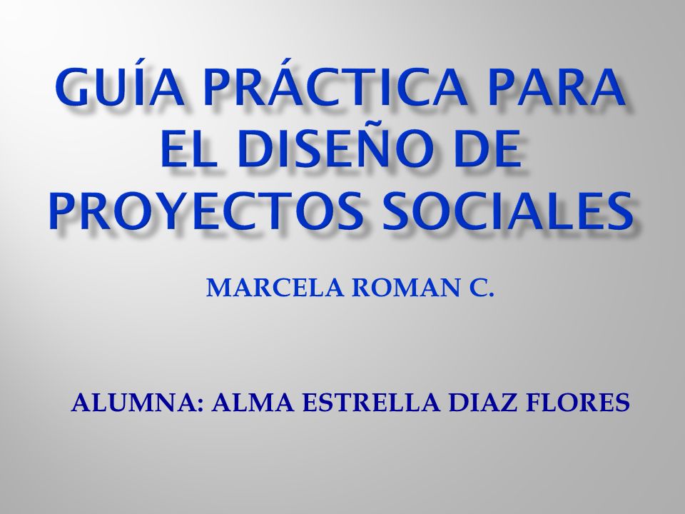 Guía práctica para el diseño de proyectos sociales