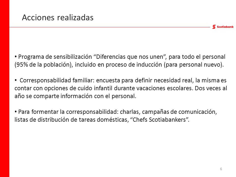 Programa de sensibilización Diferencias que nos unen , para todo el personal (95% de la población), incluido en proceso de inducción (para personal nuevo).