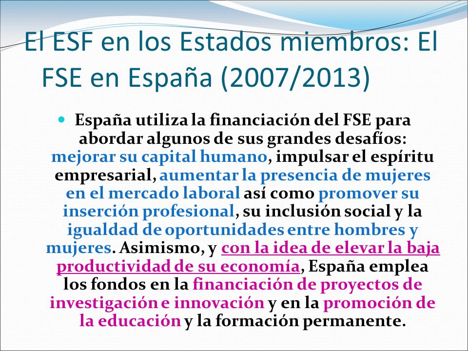 El ESF en los Estados miembros: El FSE en España (2007/2013)