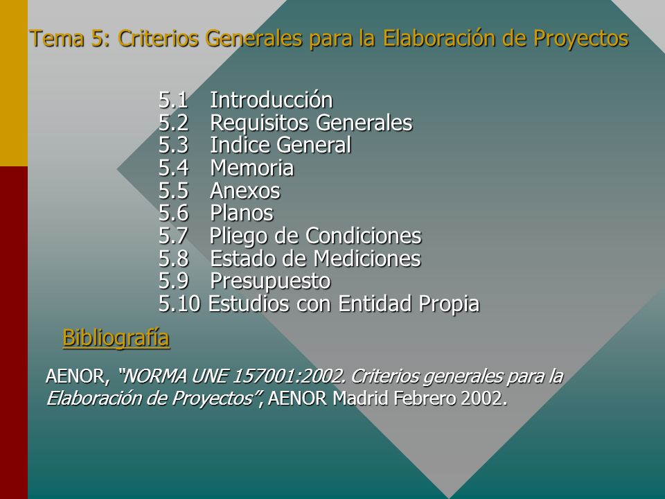 Tema 5: Criterios Generales para la Elaboración de Proyectos