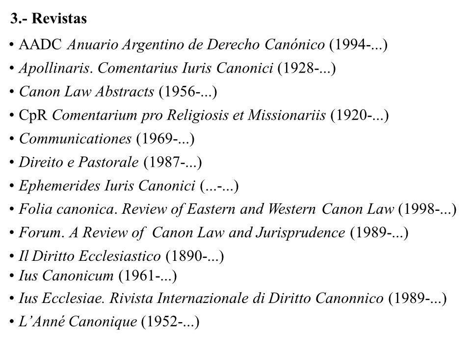 3.- Revistas AADC Anuario Argentino de Derecho Canónico ( ) Apollinaris. Comentarius Iuris Canonici ( )