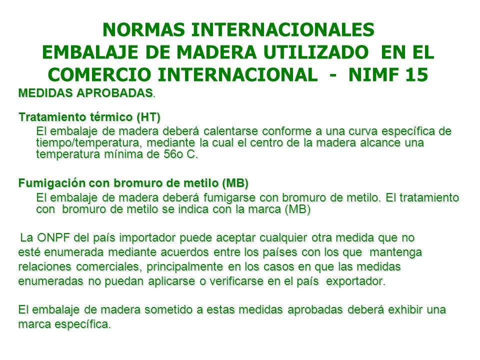 NORMAS INTERNACIONALES EMBALAJE DE MADERA UTILIZADO EN EL COMERCIO INTERNACIONAL - NIMF 15