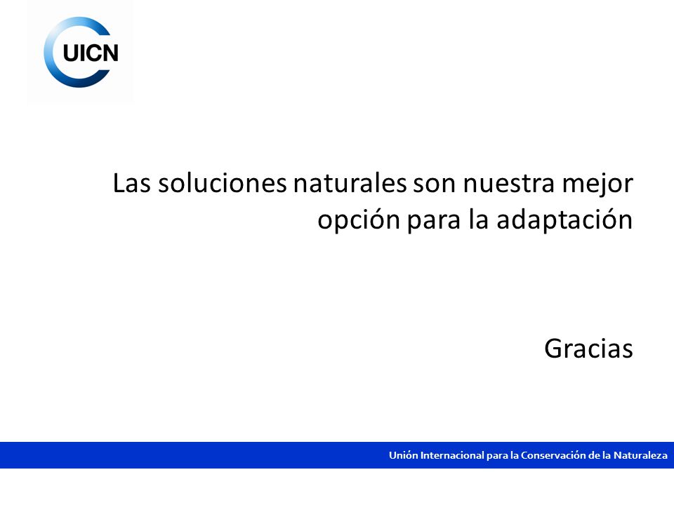 Las soluciones naturales son nuestra mejor opción para la adaptación Gracias