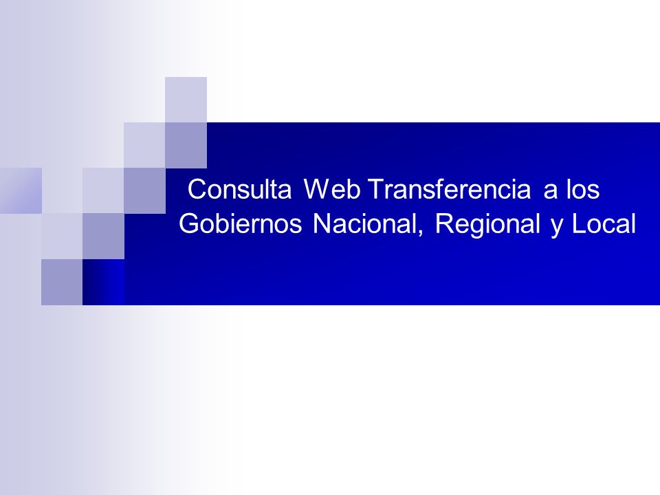 Consulta Web Transferencia a los Gobiernos Nacional, Regional y Local