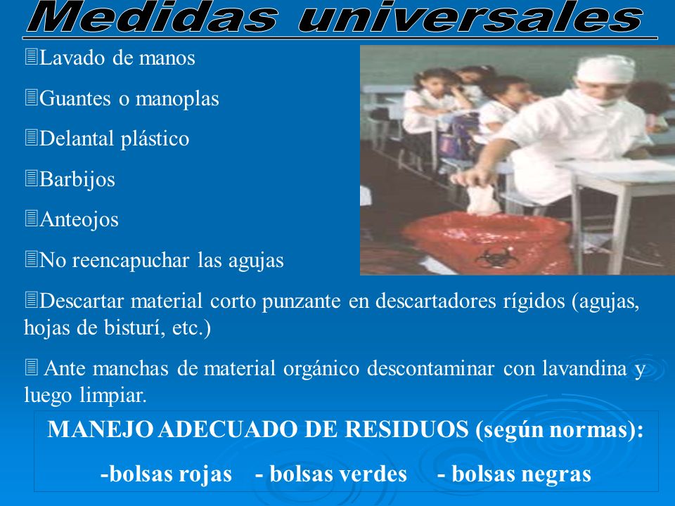 Medidas universales MANEJO ADECUADO DE RESIDUOS (según normas):