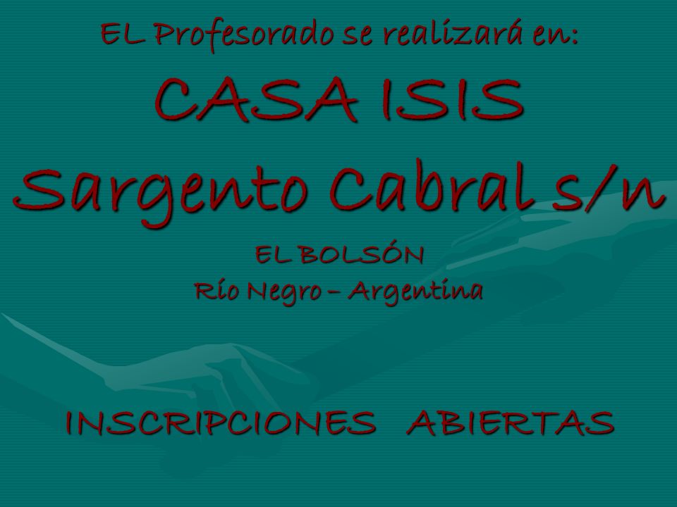 EL Profesorado se realizará en: CASA ISIS INSCRIPCIONES ABIERTAS