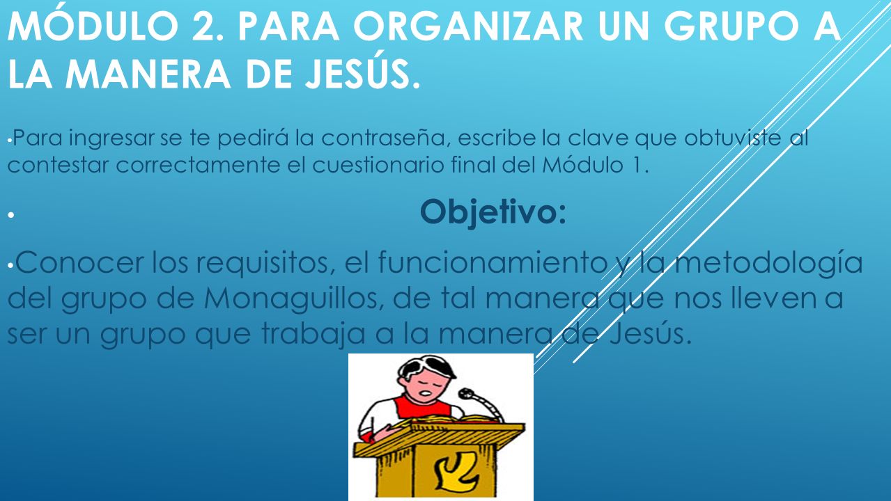 Módulo 2. Para organizar un grupo a la manera de Jesús.