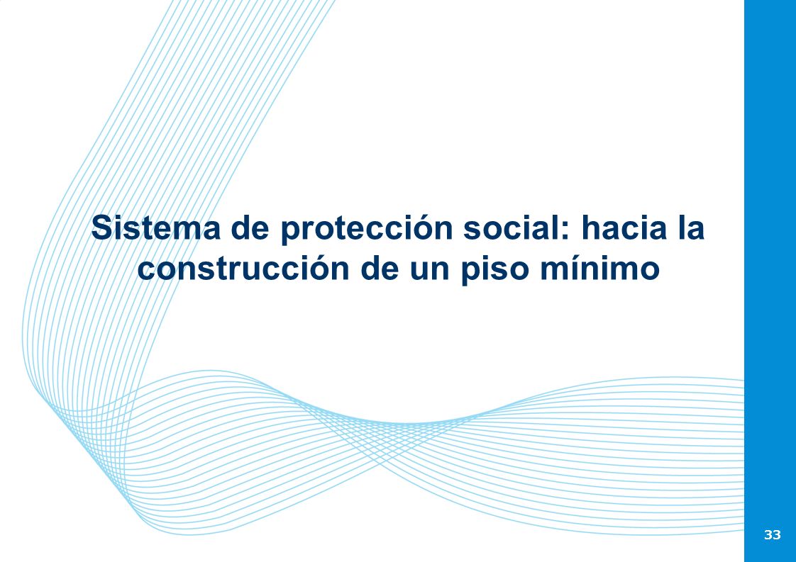 Sistema de protección social: hacia la construcción de un piso mínimo