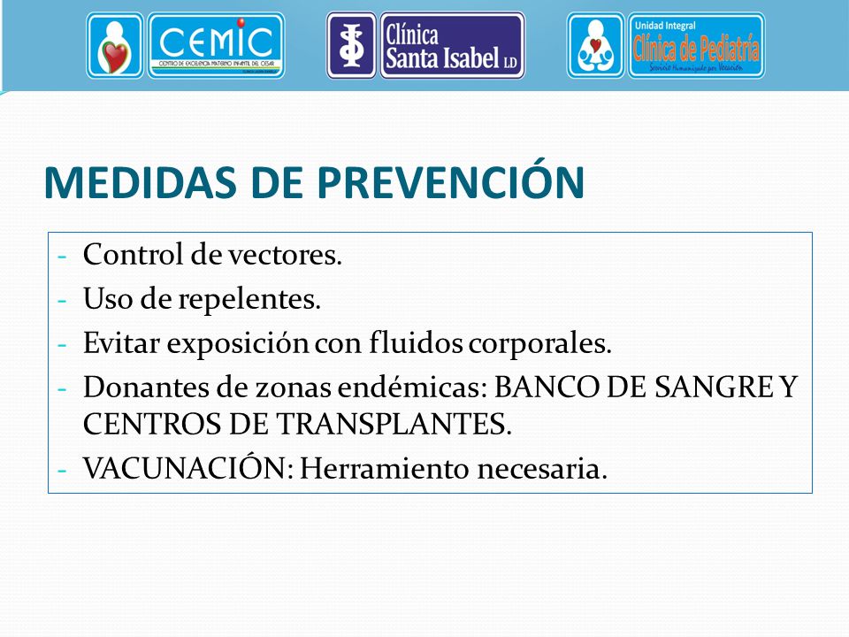 MEDIDAS DE PREVENCIÓN Control de vectores. Uso de repelentes.