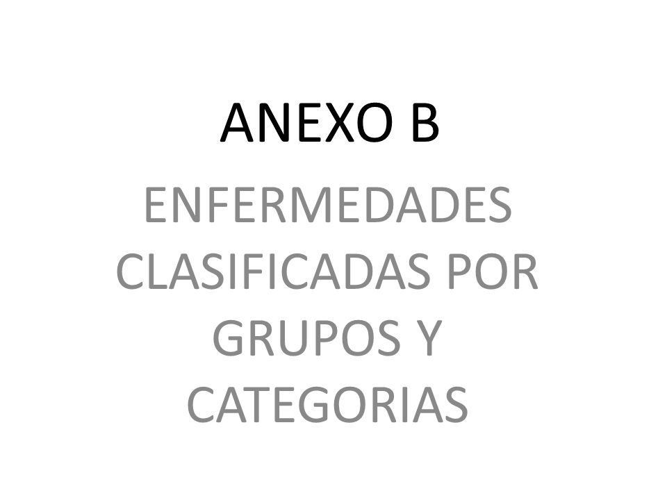 ENFERMEDADES CLASIFICADAS POR GRUPOS Y CATEGORIAS