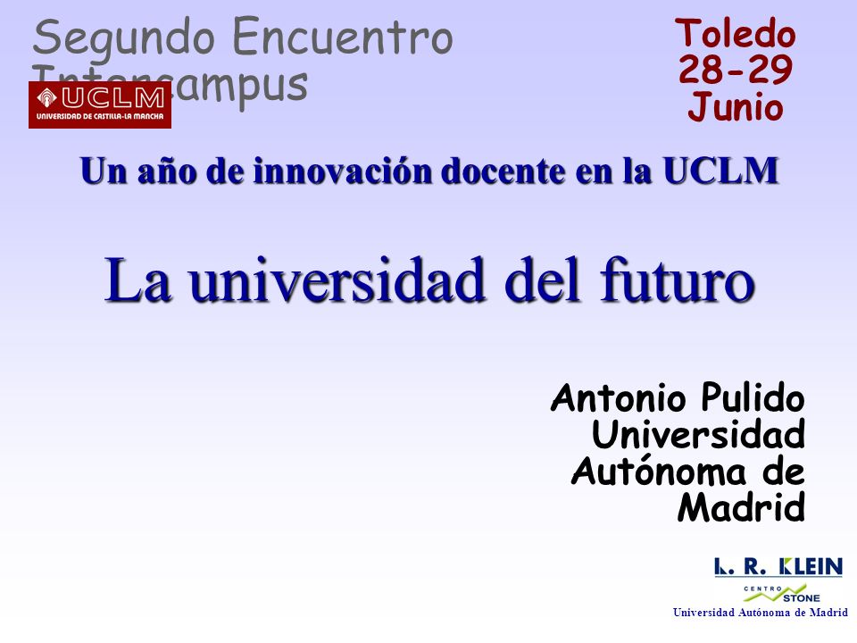 Un año de innovación docente en la UCLM La universidad del futuro